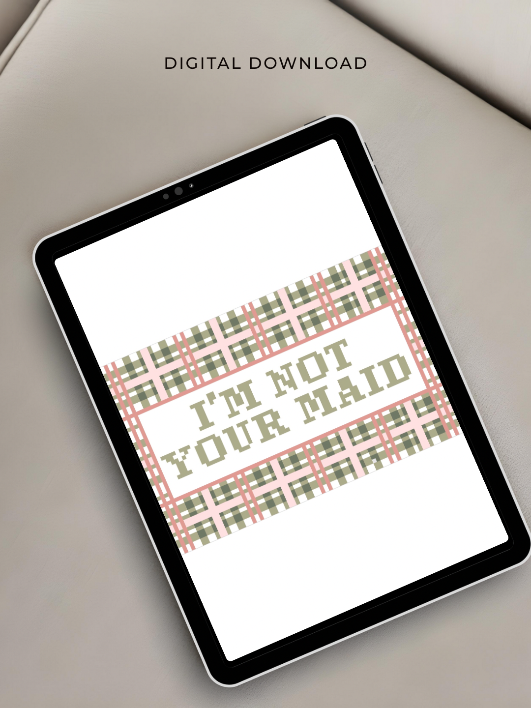 I'm Not Your Maid Digital Download