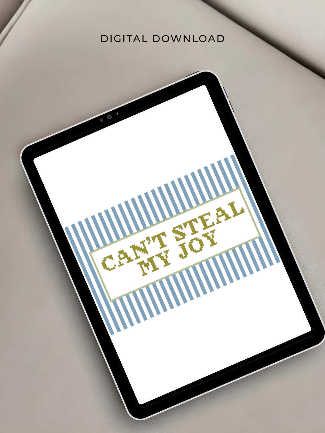 Can't Steal My Joy Digital Download